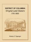 Image for District of Columbia : Original Land Owners, 1791-1800