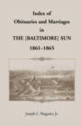 Image for Index of Obituaries and Marriages of the [Baltimore] Sun, 1861-1865