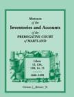 Image for Abstracts of the Inventories and Accounts of the Prerogative Court of Maryland, Libers 12, 13a, 13b, 14, 15, 1688-1698