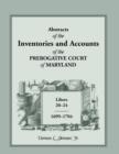Image for Abstracts of the Inventories and Accounts of the Prerogative Court of Maryland, 1699-1704 Libers 20-24