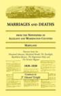 Image for Marriages and Deaths from the Newspapers of Allegany and Washington Counties, Maryland, 1820-1830