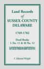 Image for Land Records of Sussex County, Delaware, 1769-1782