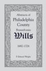 Image for Abstracts of Philadelphia County [Pennsylvania] Wills, 1682-1726