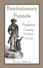 Image for Revolutionary Patriots of Frederick County, Maryland, 1775-1783