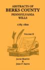 Image for Abstracts of Berks County, Pennsylvania Wills, 1785-1800, Volume 2