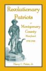 Image for Revolutionary Patriots of Montgomery County, Maryland, 1776-1783
