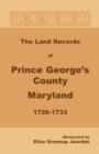Image for The Land Records of Prince George&#39;s County, Maryland, 1726-1733