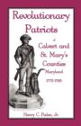 Image for Revolutionary Patriots of Calvert and St. Mary&#39;s Counties, Maryland, 1775-1783