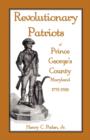 Image for Revolutionary Patriots of Prince George&#39;s County, Maryland, 1775-1783