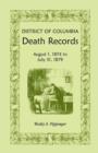 Image for District of Columbia Death Records : August 1, 1874 - July 31, 1879