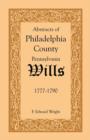 Image for Abstracts of Philadelphia County [Pennsylvania] Wills, 1777-1790