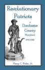 Image for Revolutionary Patriots of Dorchester County, Maryland, 1775-1783