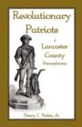 Image for Revolutionary Patriots of Lancaster County, Pennsylvania