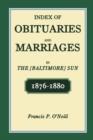 Image for Index of Obituaries and Marriages in The [Baltimore] Sun, 1876-1880