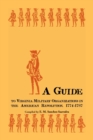 Image for A Guide to Virginia Military Organizations in the American Revolution, 1774-1787