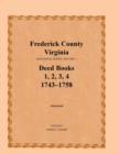 Image for Frederick County, Virginia, Deed Book Series, Volume 1, Deed Books 1, 2, 3, 4