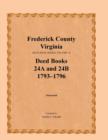 Image for Frederick County, Virginia, Deed Book Series, Volume 10, Deed Books 24a and 24b 1793-1796