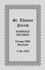 Image for St. Thomas Parish Marriage Records, Owings Mills, Maryland, 1738-1995