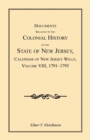Image for Documents Relating to the Colonial History of the State of New Jersey, Calendar of New Jersey Wills, Volume VIII