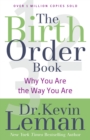 Image for The birth order book: why you are the way you are