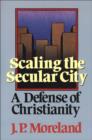 Image for Scaling the Secular City: A Defense of Christianity
