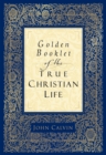 Image for Golden Booklet of the True Christian Life