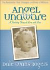 Image for Angel unaware: a touching story of love and loss