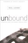 Image for Unbound: A Practical Guide to Deliverance from Evil Spirits