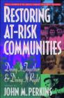 Image for Restoring at-risk communities: doing it together and doing it right