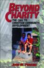 Image for Beyond charity: the call to Christian community development