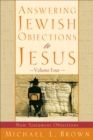 Image for Answering Jewish Objections to Jesus: New Testament Objections