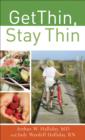 Image for Get Thin, Stay Thin: A Biblical Approach to Food, Eating, and Weight Management