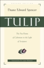 Image for TULIP: the five points of Calvinism in the light of Scripture