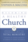 Image for Becoming a Healthy Church: Ten Traits of a Vital Ministry