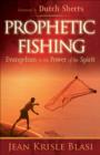 Image for Prophetic fishing: evangelism in the power of the spirit