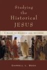 Image for Studying the historical Jesus: a guide to sources and methods