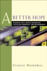 Image for A better hope: resources for a church confronting capitalism, democracy, and postmodernity