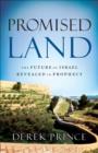 Image for Promised Land: The Future of Israel Revealed in Prophecy