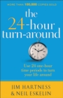 Image for The 24-hour turn-around: discovering the power to change