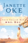 Image for They called her Mrs. Doc