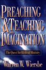 Image for Preaching and Teaching with Imagination: The Quest for Biblical Ministry