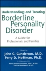 Image for Understanding and Treating Borderline Personality Disorder : A Guide for Professionals and Families