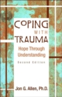 Image for Coping with trauma  : hope through understanding