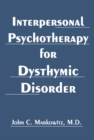 Image for Interpersonal Psychotherapy for Dysthymic Disorder