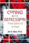 Image for Coping with depression  : from catch-22 to hope