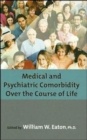 Image for Medical and psychiatric comorbidity over the course of life