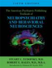 Image for The American Psychiatric Publishing Textbook of Neuropsychiatry and Behavioral Neuroscience