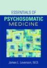 Image for Essentials of Psychosomatic Medicine