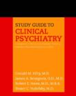 Image for Study Guide to Clinical Psychiatry : A Companion to the American Psychiatric Publishing &quot;Textbook of Clinical Psychiatry&quot;