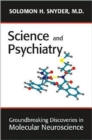 Image for Science and Psychiatry : Groundbreaking Discoveries in Molecular Neuroscience